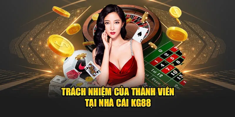 Quy định về trách nhiệm của người chơi và nền tảng 